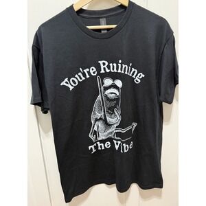 You're Ruining The Vibe Black T-Shirt Size Large TikTok Viral Screenprint